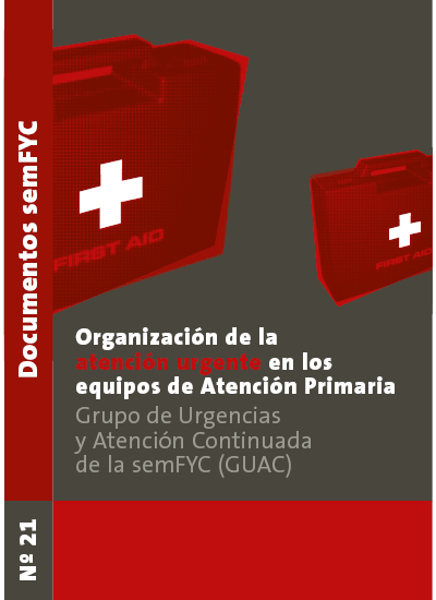 Doc 21. Organización de la atención urgente en los equipos de Atención Primaria 